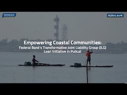 Federal Bank's Transformative Joint Liability Group (JLG) Loan initiative in Pulicat, Tamil Nadu.