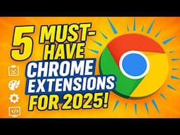 5 Must-Have Chrome Extensions for 2025 🚀 Boost Your Productivity & Creativity!