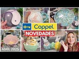 RECORRIDO COPPEL / DECORACIÓN Y NOVEDADES HOGAR / ABRIL 2025
