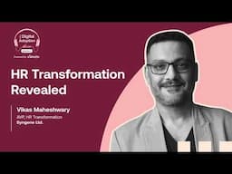 HR Transformation Unplugged: Myths, Realities, and Strategic Levers with Vikas Maheshwary