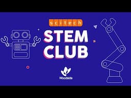 STEM Club | Scitech WA