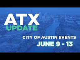 ATX Update June 9-13