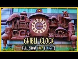 Ghibli Clock - FULL Show. (Day and night)