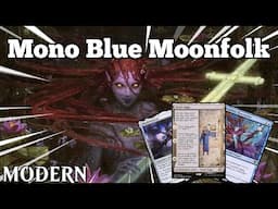 Can OPs Handle the PRESSURE?! | Mono Blue Moonfolk | Modern | MTGO