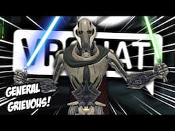 GENERAL GRIEVOUS HUNTS FOR JEDI! | VRChat Funny Moments