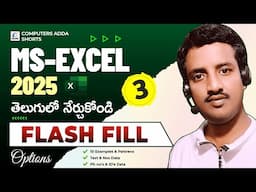 03 || Ms-Excel 2025 Telugu Tutorials 🏆Flash Fill Option in Excel Telugu 👉 11 Examples & Pattern's