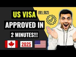 US B1/B2 Tourist Visa Interview Experience 2025 !!! (From Canada)