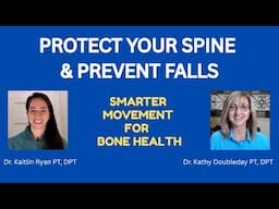 Protect Your Spine & Prevent Falls: Smarter Movement for Osteoporosis | Bone Health Series Part 3