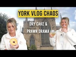 York Vlog Chaos! Prawn Juice, Dry Cake & Dodging the Rain 🍷😂