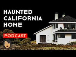 Haunted California Home | True ghost story | Stories With Sapphire Podcast