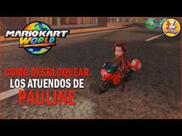 Como desbloquear todos los atuendos de PAULINE en Mario Kart World - Todos los trajes / Skins