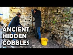 Unearthing The Ancient Cobblestone Floor In Our Stone Barn