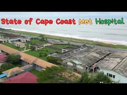 Where I grew up. What's REALLY Happening in Cape Coast Metropolitan Hospital?