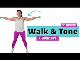 30 Minute Walk and Tone Workout at Home - With Light Weights