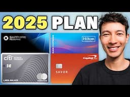 My 2025 Credit Card Strategy (Preparing for BIG Changes Ahead)
