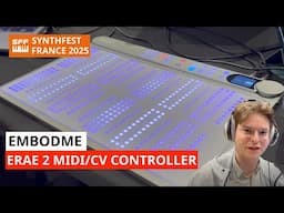 Embodme ERAE 2: MIDI & CV Controller & Looper New Features & Demo | SynthFest France 2025