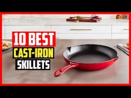 ✅Top 10 Best Cast-Iron Skillets of 2025