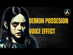 Demon Possession Voice Effect |Davinci Resolve Audio Tutorial