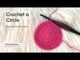 How to crochet a CIRCLE _ If you are a beginner, this is for you _ Detailed and easy