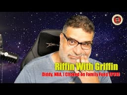 Diddy, NBA, I Choked on Family Feud RWG EP316
