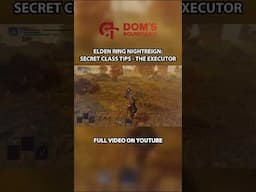 2 Secret Tips You Didn't Know About EVERY Character | Elden Ring Nightreign Guide - The Executor