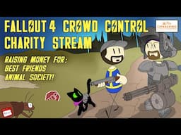 Fallout 4 Matt's Birthday Bash for Betterment 2025 Fundraising For Best Friends Animal Society!