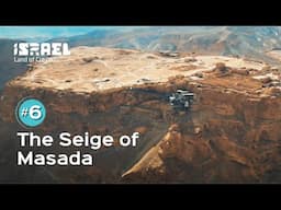 Episode 6: The Seige of Masada
