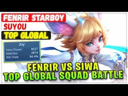FENRIR STARBOY VS SIWA ANTIHERO, Top Global Squad Battle [ Top Global Joy ] FENRIR STARBOY - MLBB