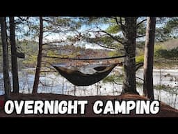 Overnight Camping / I am back in the woods