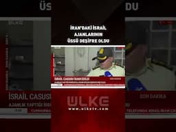 İran'daki İsrail Ajanlarının Üssü Deşifre Oldu #shorts