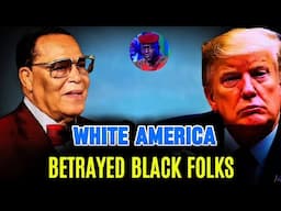 MUST SEE: Louis Farrakhan Warning To Trump & America - Blacks Are DONE With You!