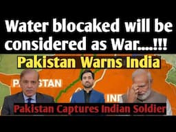 Water blockade will be considered as act of War | Pakistan threatens India| Indus Water Treaty