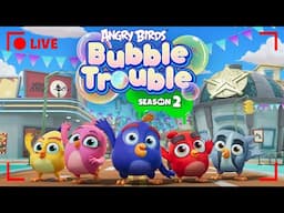 🔴 LIVE Angry Birds Party | Bubble Trouble Season 2