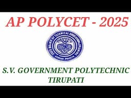 AP POLYCET- 2025,S.V. Government Polytechnic, Tirupati