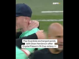 Pep Guardiola exchanged words with Dean Henderson after Crystal Palace's FA Cup victory 👀