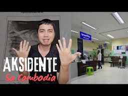 Na-aksidente kami sa Cambodia, Hospital Experience