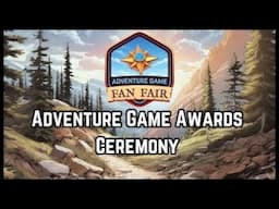 The Inaugural Adventure Game Awards - Adventure Game Fan Fair