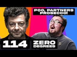 Zero Degrees - Poo, Partners Prosecco! - Episode 114