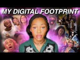 BREAKING DOWN MY DIGITAL FOOTPRINT