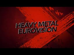 HEAVY METAL EUROVISION