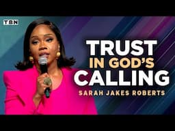 Sarah Jakes Roberts: Trust God to Lead You Forward Into Your Purpose | Full Sermons on TBN