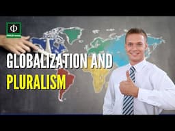 Globalization and Pluralism