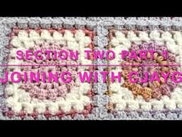 The Sweet Shop Blanket - Section Two, Part 1 - Joining the Centre Squares with CJAYG