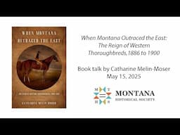 When Montana Outraced the East: The Reign of Western Thoroughbreds, 1886 to 1900