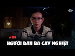 NGƯỜI ĐÀN BÀ CAY NGHIỆT  - Chuyện tâm linh Nguyễn Huy kể #388