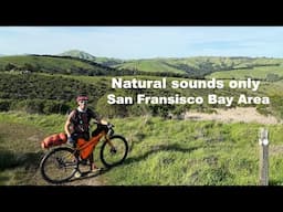 3 Days BikePacking the Bay Area-Natural Sounds Only