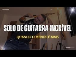 SOLO DE GUITARRA INCRÍVEL