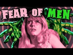 REPULSION: Fear of Men