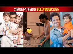 Fathers Day 2025 : Top 5 Bollywood Actors Who Became Single Father
