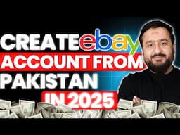 How To Create eBay Seller Account From Pakistan in 2025 without PayPal